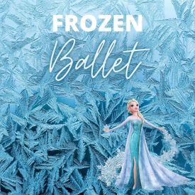 Kinder Kor Frozen Ballet (ages 2.5-7)